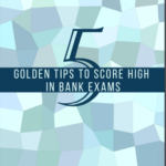 5 Golden tips to score high in bank exam